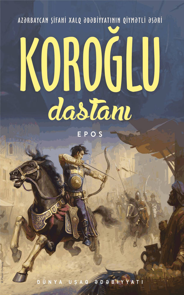 Koroğlu dastanı - Nəşriyyat - SizinKitab