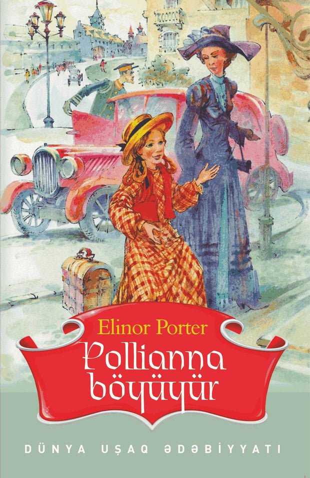 Pollianna böyüyür - Elinor Porter - SizinKitab