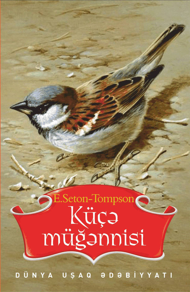 Küçə müğənnisi - E.Seton-Tompson - SizinKitab