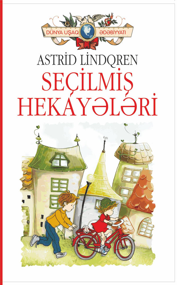 Seçilmiş hekayələr - Astrid Lindqren - SizinKitab