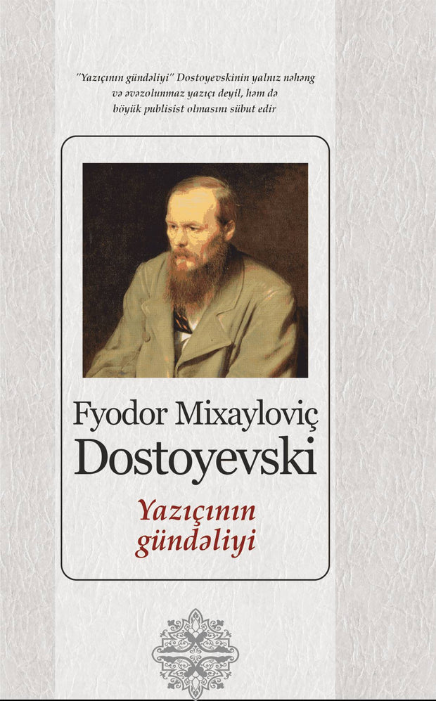 Yazıçının gündəliyi - Fyodor Dostoyevski - SizinKitab