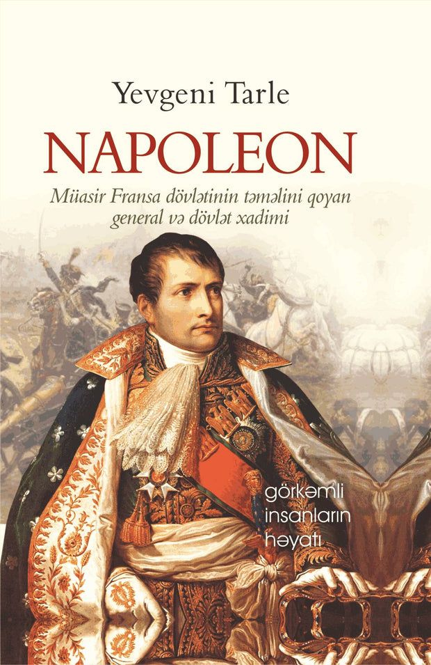 Napoleon - Yevgeniy Viktoroviç Tarle - SizinKitab