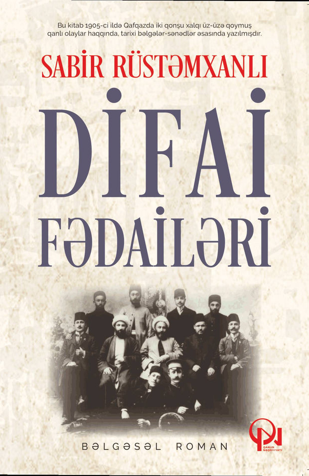 Difai fədailəri - Sabir Rüstəmxanlı - SizinKitab