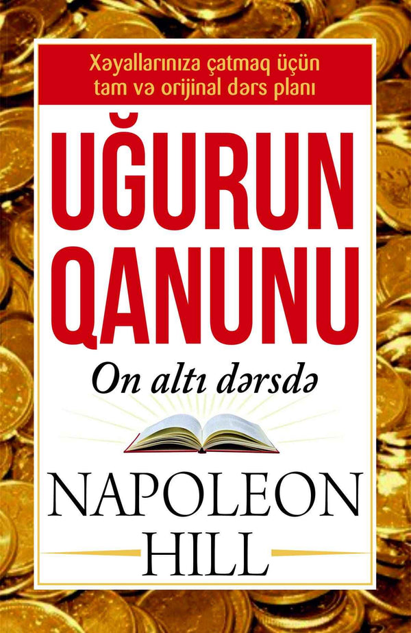 Uğurun qanunu: On altı dərsdə - Napoleon Hill