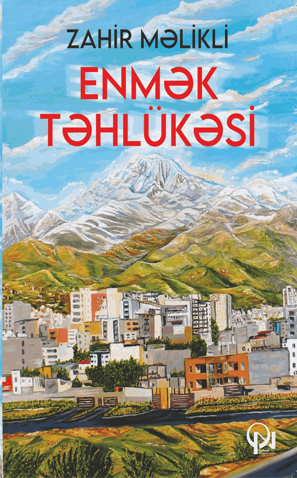 Enmək təhlükəsi - Zahir Məlikli - SizinKitab