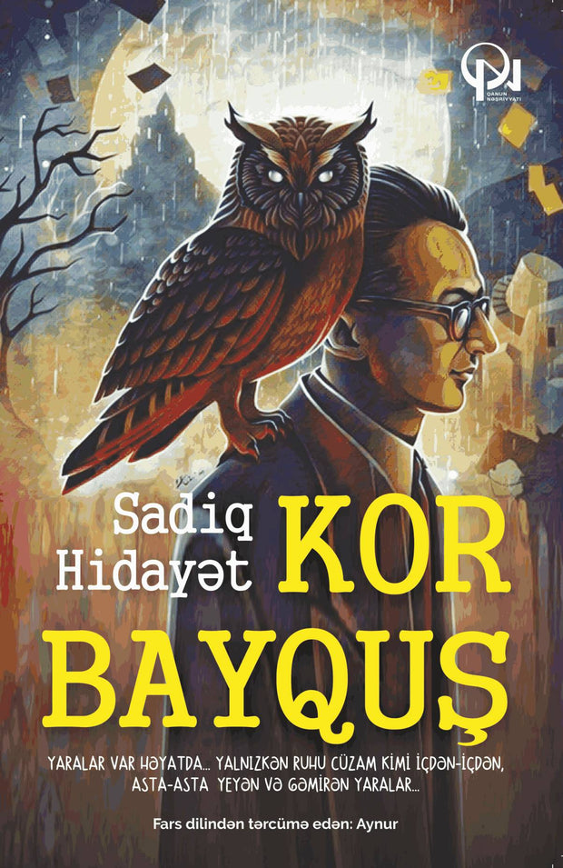 Kor bayquş - Sadiq Hidayət - SizinKitab