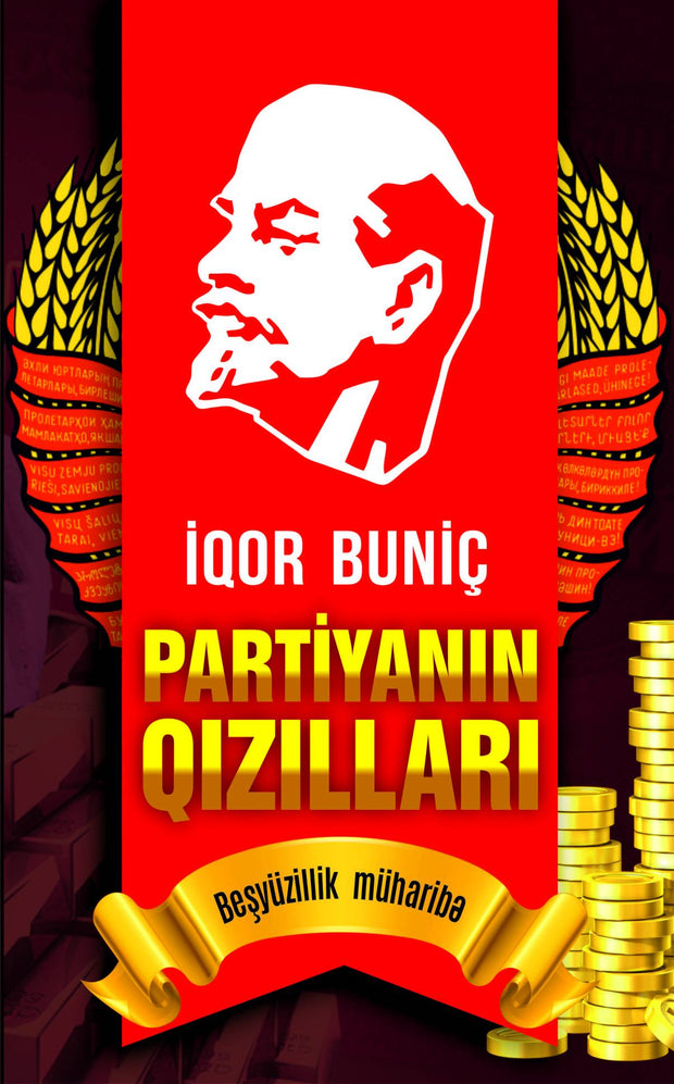 Partiyanın qızılları - Iqor Buniç - SizinKitab