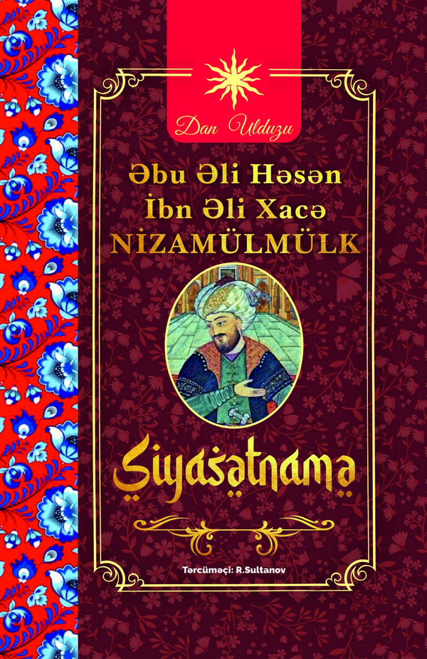 Siyasətnamə - Əbu Əli Həsən İbn Əli Xacə Nizamülmülk - SizinKitab
