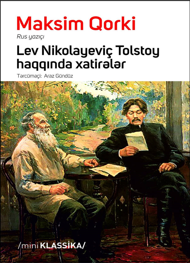Lev Nikolayeviç Tolstoy haqqında xatirələr - Maksim Qorki