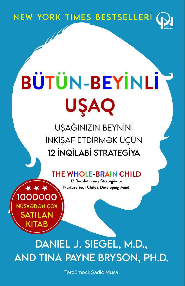 Bütün beyinli uşaq. - Daniel J. Siegel - SizinKitab