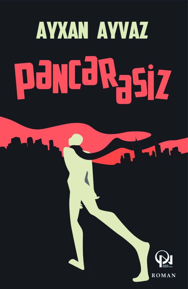 Pəncərəsiz - Ayxan Ayvaz - SizinKitab