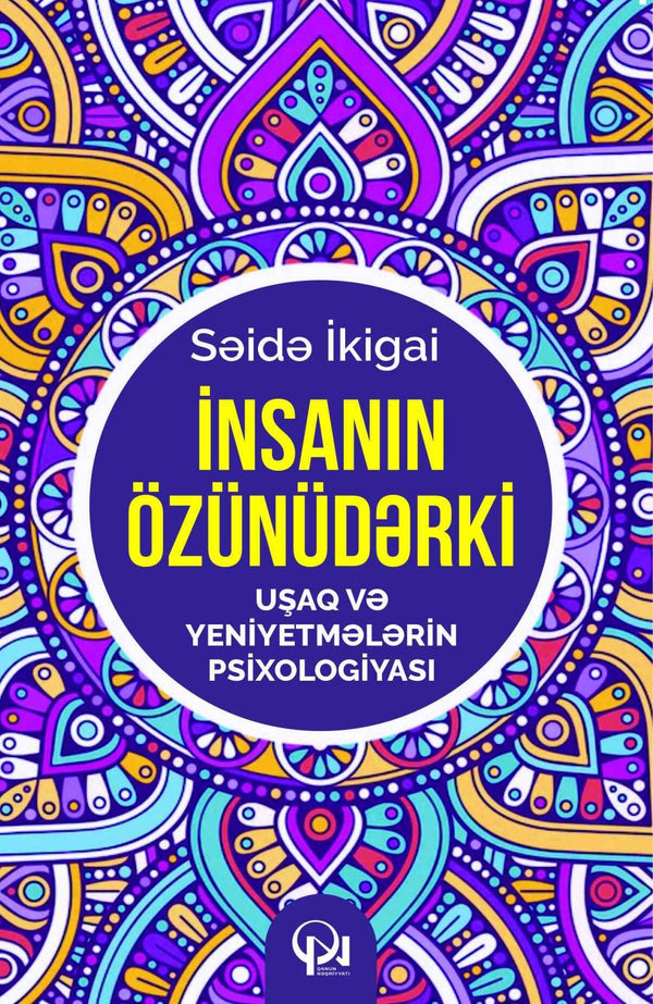 İnsanın özünüdərki - Səidə İkiqai - SizinKitab