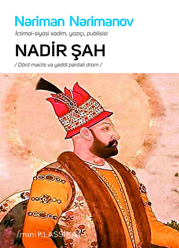 Nadir şah - Nəriman Nərimanov - SizinKitab