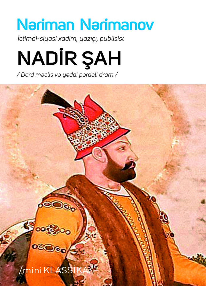 Nadir şah - Nəriman Nərimanov - SizinKitab