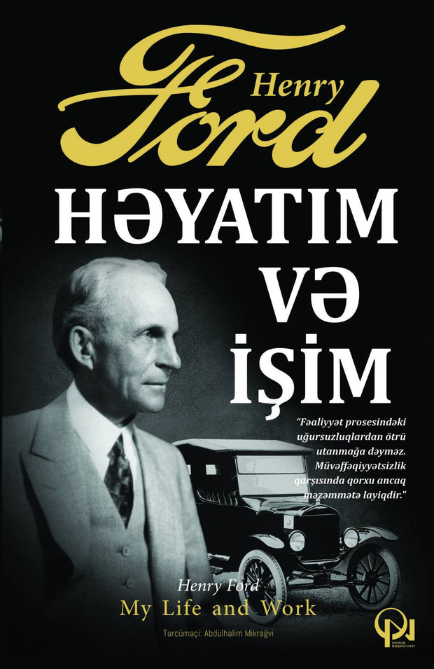 Həyatım və işim - Henri Ford - SizinKitab