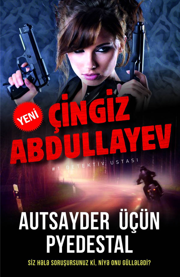 Autsayder üçün pyedestal - Çingiz Abdullayev - SizinKitab