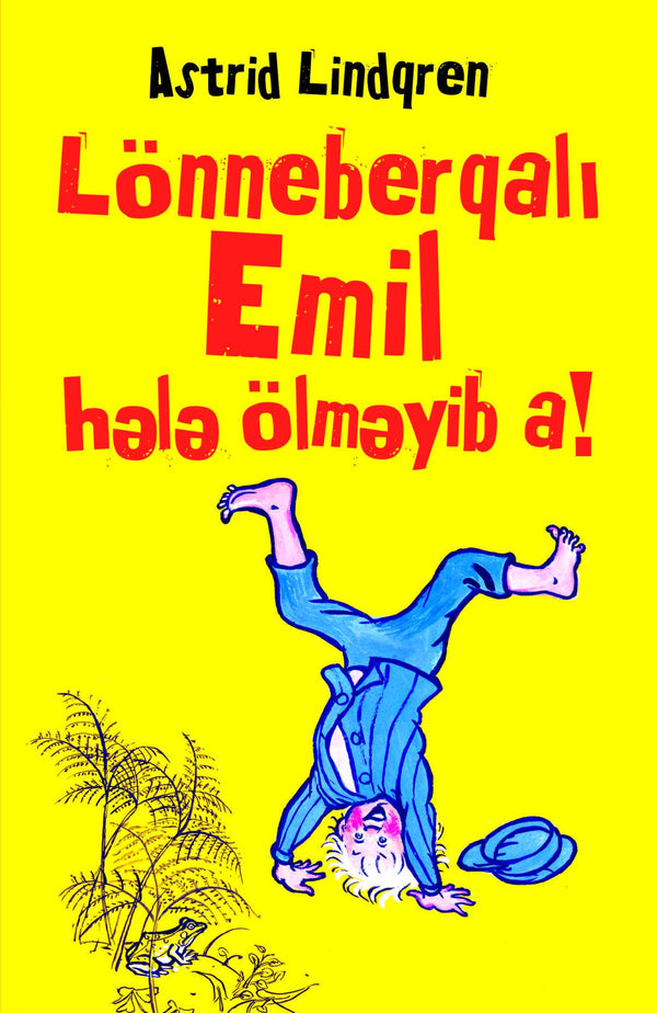 Lönneberqalı Emil hələ ölməyib a! - Astrid Lindqren - SizinKitab