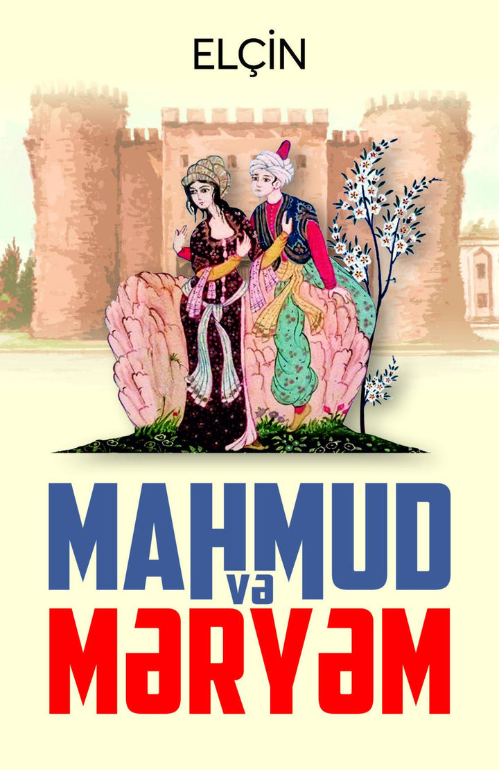 Mahmud və Məryəm - Elçin Əfəndiyev - SizinKitab