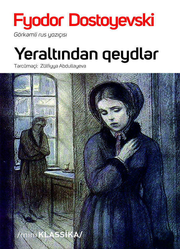 Yeraltından qeydlər - Fyodor Dostoyevski - SizinKitab