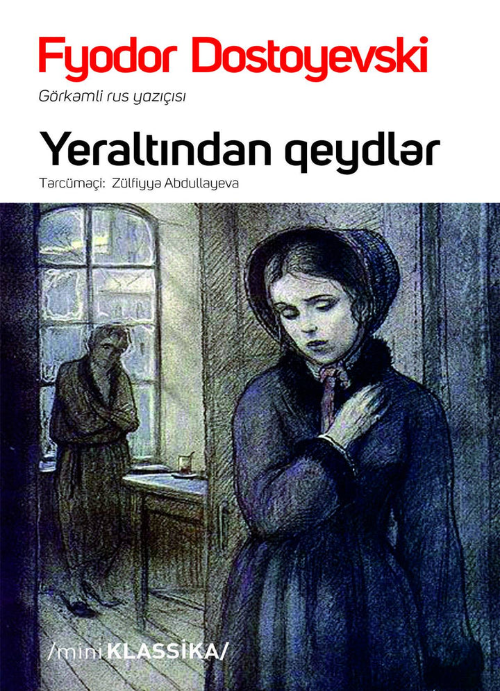 Yeraltından qeydlər - Fyodor Dostoyevski - SizinKitab