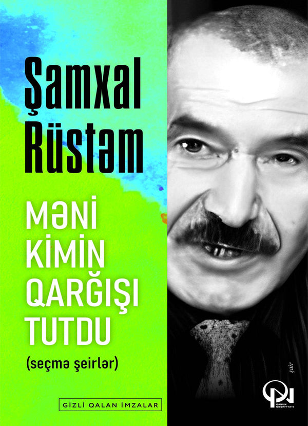 Məni kimin qarğışı tutdu (seçmə şeirlər) - Şamxal Rüstəm - SizinKitab