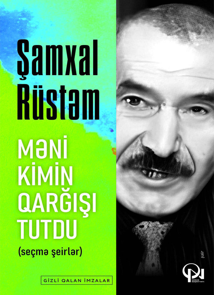 Məni kimin qarğışı tutdu (seçmə şeirlər) - Şamxal Rüstəm - SizinKitab