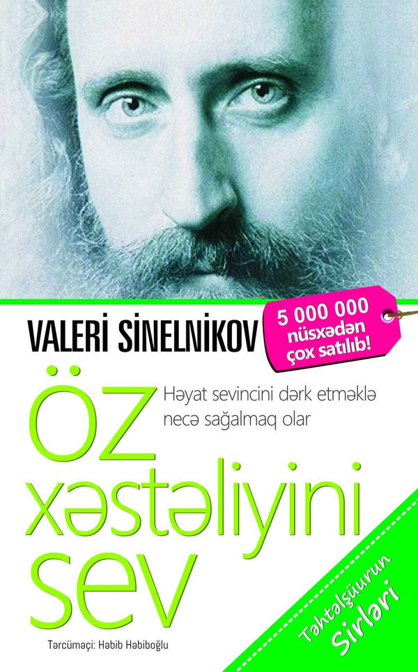 Öz xəstəliyini sev - Valeri Sinelnikov