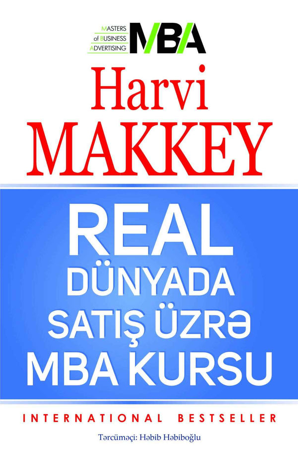 Real dünyada satış üzrə MBA kursu - Harvey Mackay