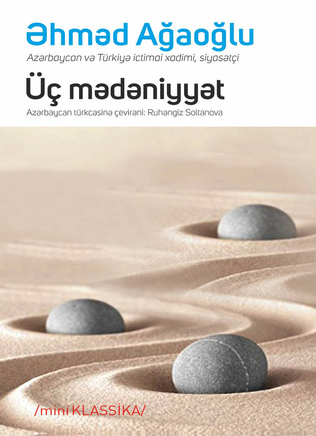 Üç mədəniyyət - Əhməd Ağaoğlu - SizinKitab