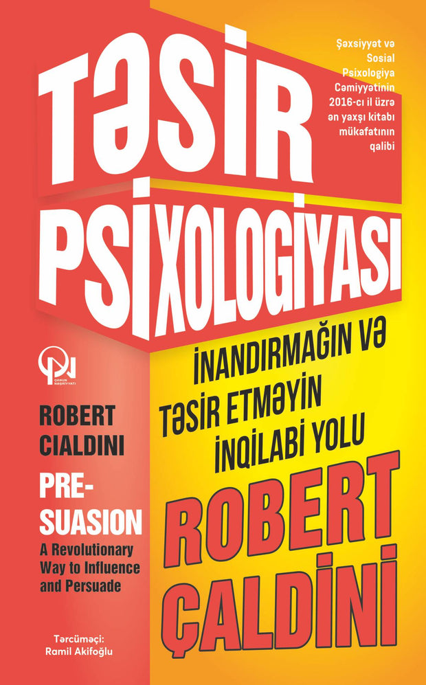 Təsir psixologiyası: İnandırmağın və təsir etməyin inqilabi yolu - Robert B. Cialdini - SizinKitab