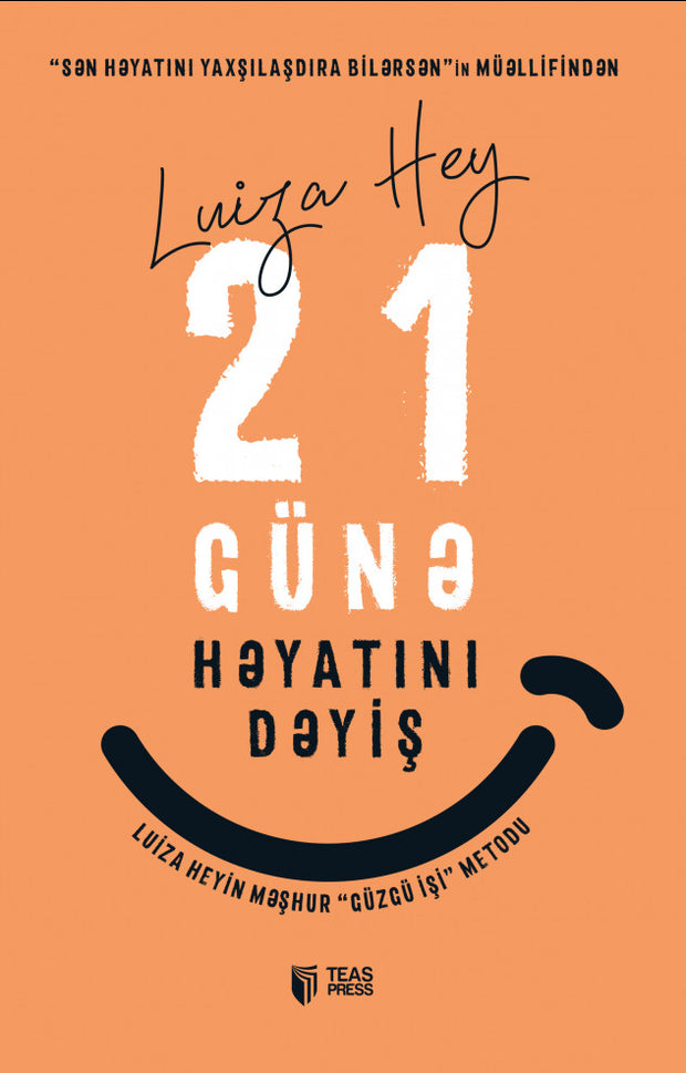 21 günə həyatını dəyiş. Luiza Hey SizinKitab