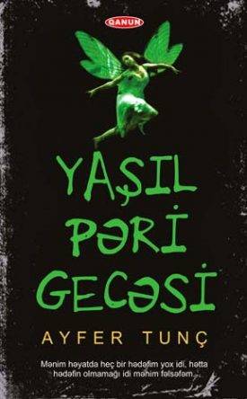 Yaşıl pəri gecəsi - Ayfer Tunç - SizinKitab