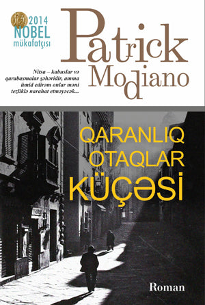 Qaranliq Otaqlar Küçəsi - Patrik Modiano - SizinKitab