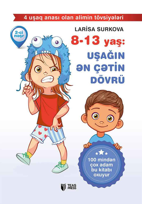 8-13 yaş: Uşağın ən çətin dövrü - Larisa Surkova