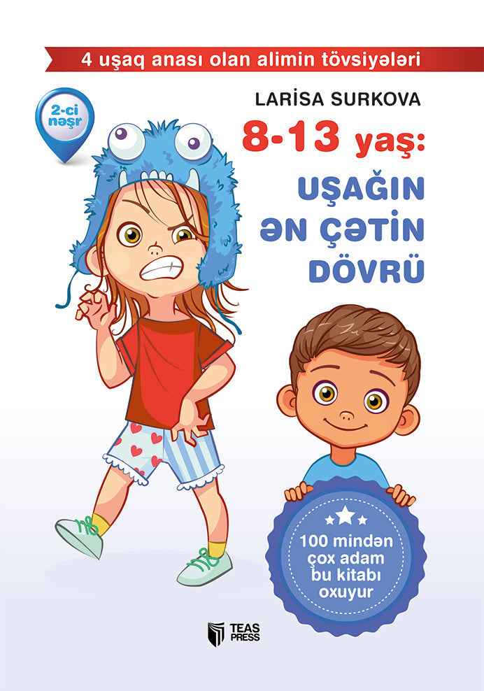 8-13 yaş: Uşağın ən çətin dövrü - Larisa Surkova
