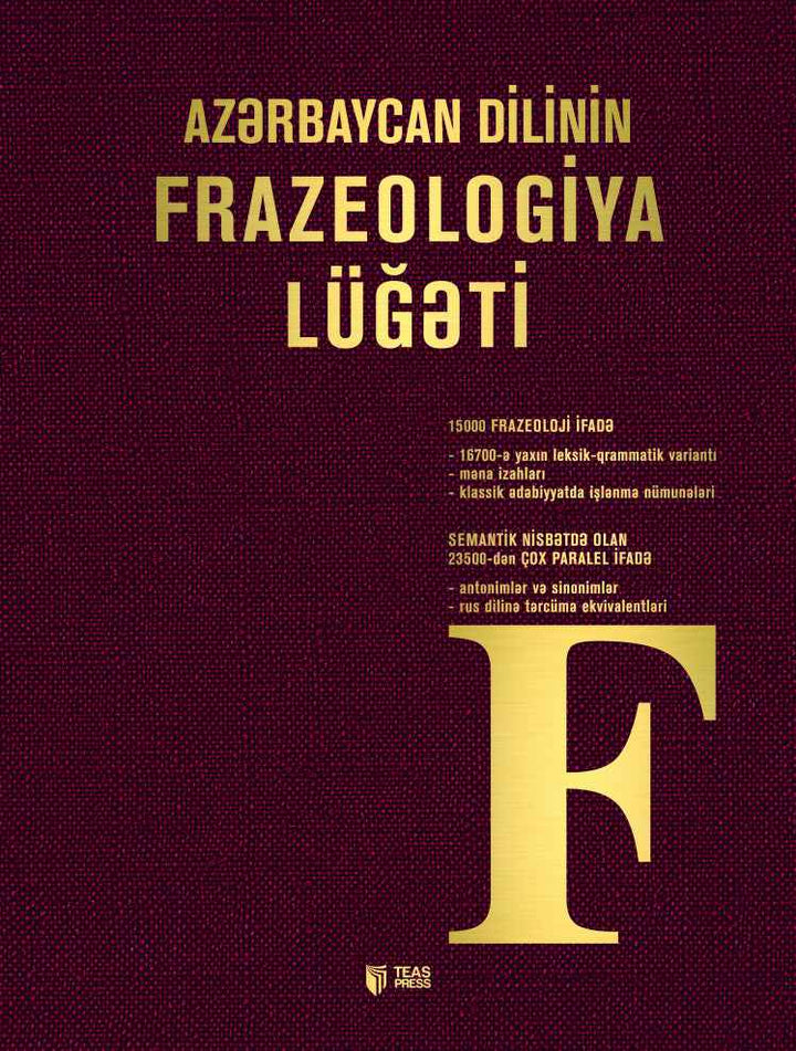 Azərbaycan dilinin frazeoloji lüğəti - Leyla Həmidova - Rəna Məmmədova - Məmməd Qocayev - İlyas Həmidov
