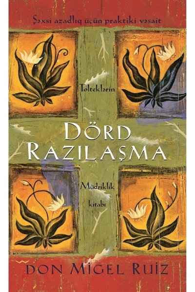 Dörd razılaşma - Don Migel Ruiz