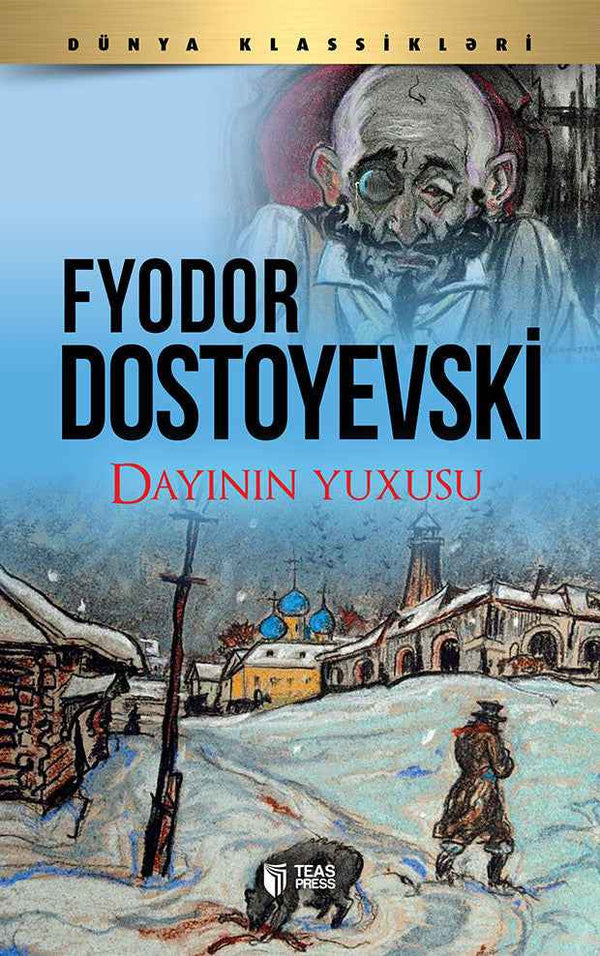 Dayının yuxusu - Fyodor Mixayloviç Dostoyevski
