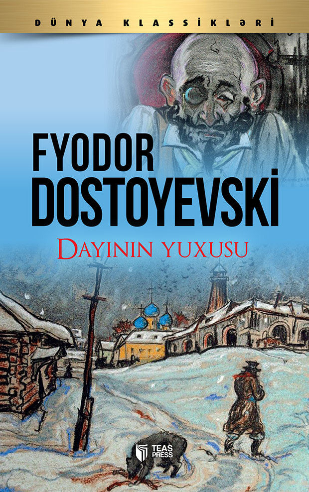 Dayının yuxusu - Fyodor Mixayloviç Dostoyevski - SizinKitab