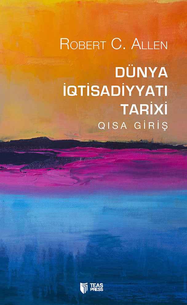 Dünya iqtisadiyyatı tarixi - Robert.C.Allen