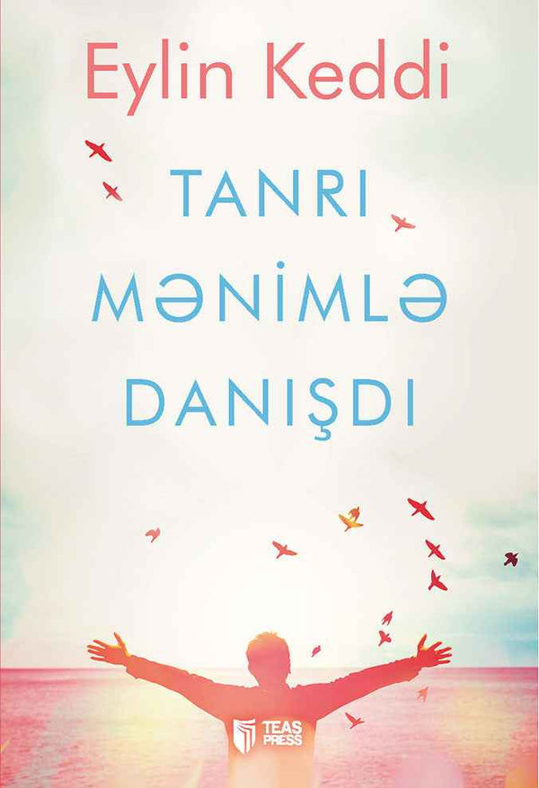 Tanrı mənimlə danışdı - Eylin Keddi