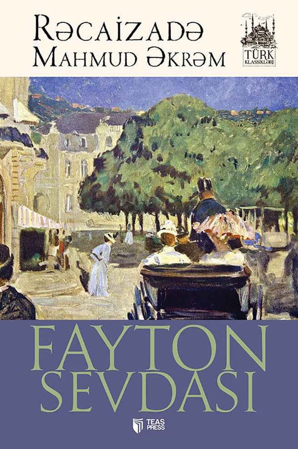 Fayton sevdası - Racaizadə Mahmud Əkrəm