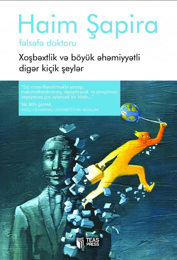 Xoşbəxtlik və böyük əhəmiyyətli digər kiçik şeylər - Haim Şapira