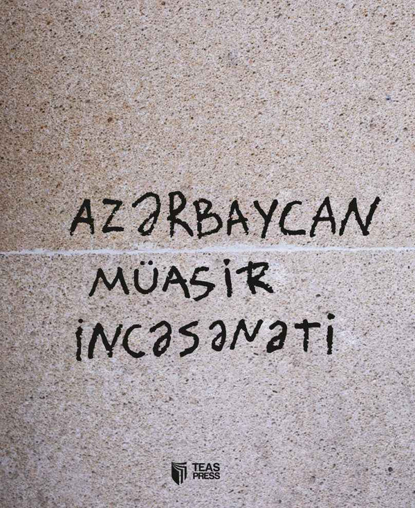 Azərbaycan müasir incəsənəti - Lesley Gray