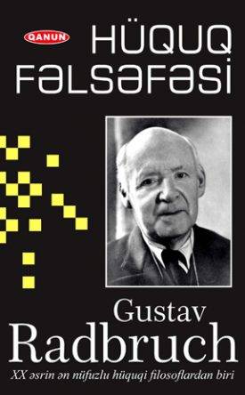 Hüquq Fəlsəfəsi – Gustav Radbruch - SizinKitab