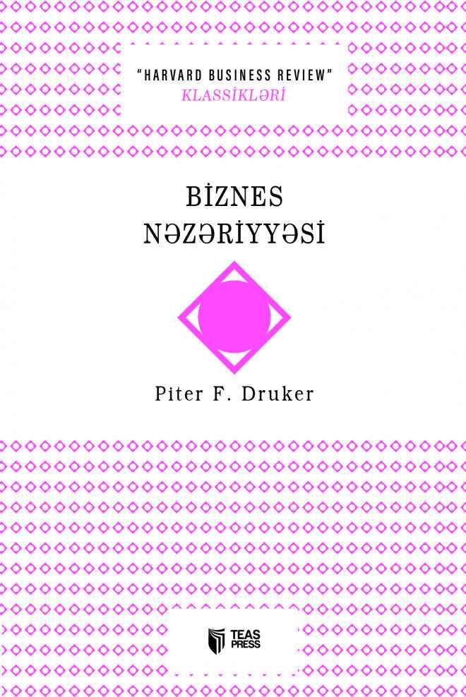 Biznes nəzəriyyəsi - Piter F. Druker