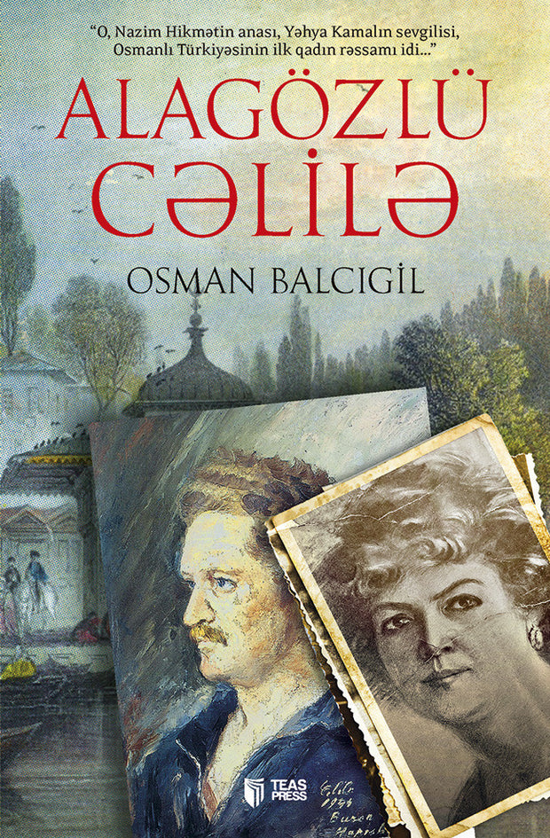 Alagözlü Cəlilə - Osman Balcıgil - SizinKitab