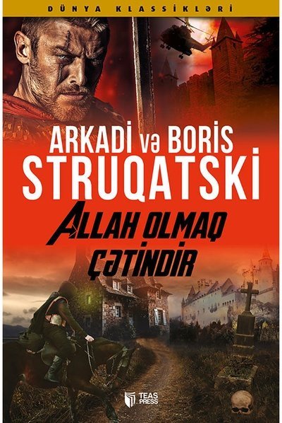 Allah olmaq çətindir - Arkadi və Boris Struqatski