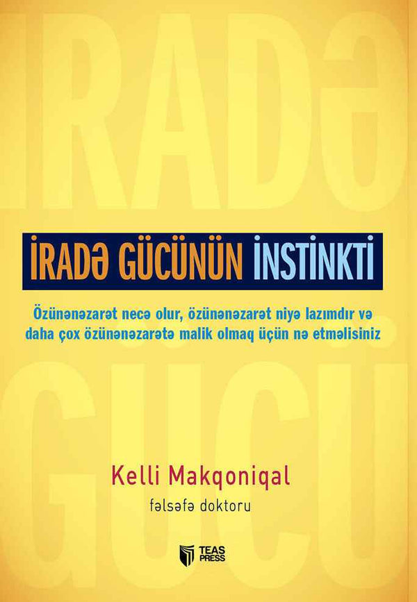 İradə gücünün instinkti - Kelli Makqoniqal