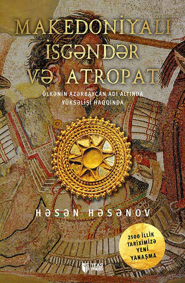 Makedoniyalı İsgəndər və Atropat - Həsən Həsənov